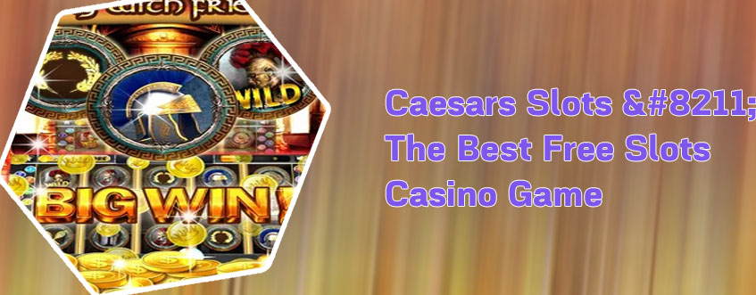 Caesars slots apk